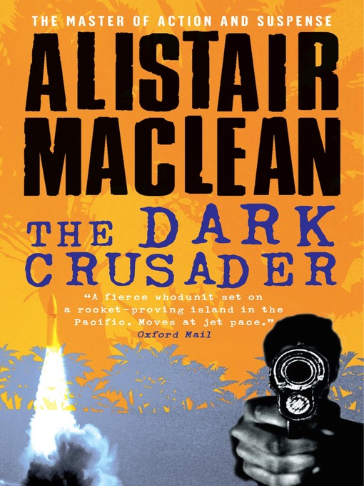 Title details for The Dark Crusader by Alistair MacLean - Available